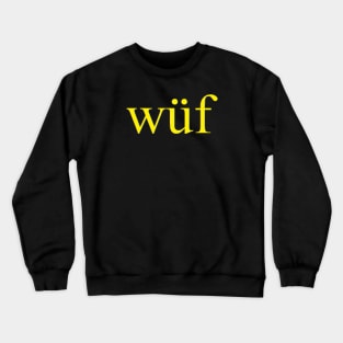 wuf Crewneck Sweatshirt